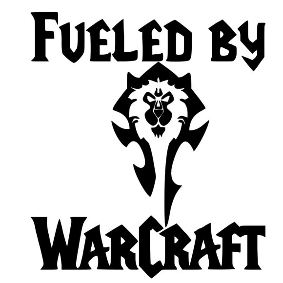 fueled by Warcraft WoW World of Warcraft Alliance gaming Vinyl Decal Sticker - Picture 1 of 1